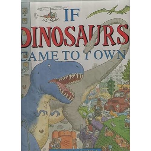 If Dinosaurs Came to Town