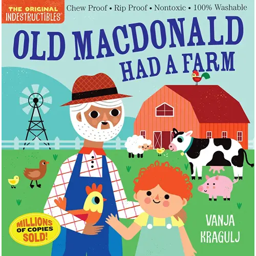 Indestructibles (The Original): Old MacDonald Had a Farm: Chew Proof · Rip Proof · Nontoxic · 100% Washable (Book for Babies, Newborn Books, Safe to Chew)