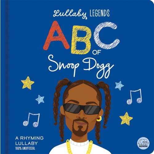 Lullaby Legends: ABC of Snoop Dogg: A Rhyming Lullaby (Board Book)