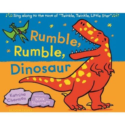 Rumble, Rumble, Dinosaur - (New Nursery Rhymes) by Katrina Charman (Board Book)