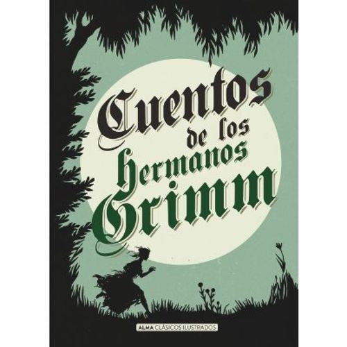 Cuentos de Los Hermanos Grimm - (Clásicos Ilustrados) by Jacob Grimm (Hardcover)