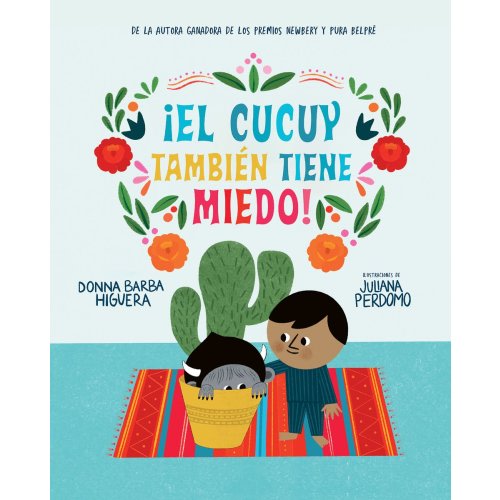 ¡El Cucuy también tiene miedo! / El Cucuy Is Scared, Too! a book by Donna Barba Higuera and Juliana Perdomo - Bookshop.org US