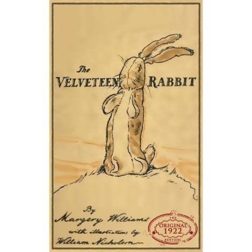 The Velveteen Rabbit - by  Margery Williams