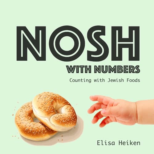 NOSH with Numbers: A Counting Book with Jewish Foods