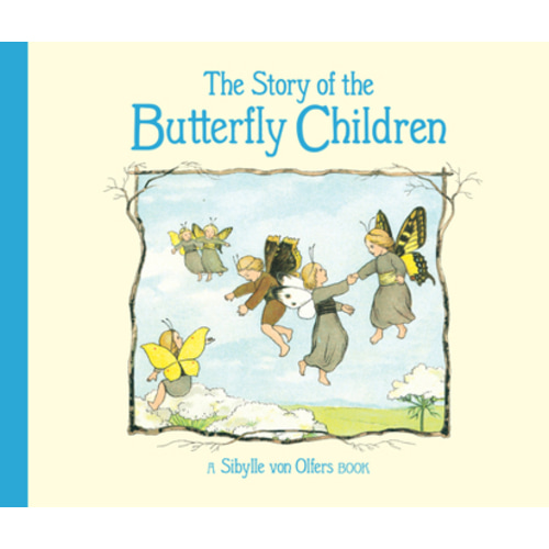 The Story of the Butterfly Children: Mini Edition By Sibylle von Olfers