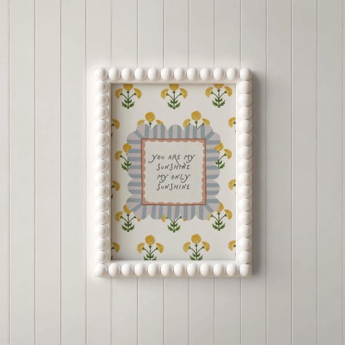 You Are My Sunshine Nursery Wall Art Rolled Poster | Boho Cottagecore Folk Art Print