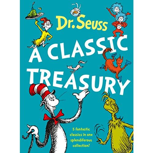 Dr. Seuss: A Classic Treasury (Dr Seuss) [Hardcover] [Jan 01, 2006] DR. SEUSS ILLUSTRATE