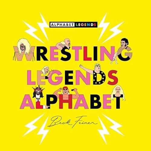 Wrestling Legends Alphabet