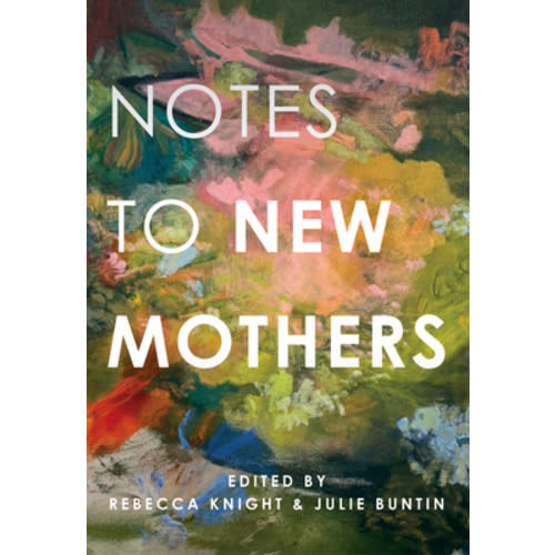 Notes to New Mothers | Parnassus Books