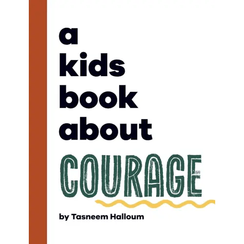 A Kids Book About Courage