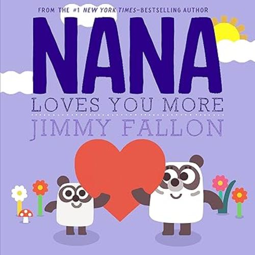 Nana Loves You More