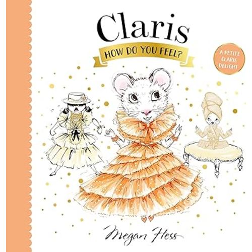 Claris, How Do You Feel?: A Petite Claris Delight