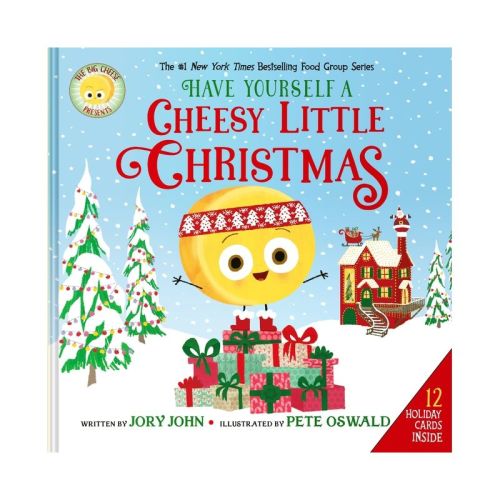 The Big Cheese Presents: Have Yourself a Cheesy Little Christmas - (Food Group) by Jory John (Hardcover)
