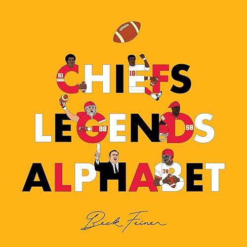 Chiefs Legends Alphabet Hardcover – Picture Book, June 3, 2025