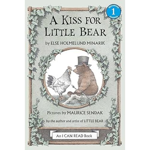 A Kiss for Little Bear: A Cute I Can Read Book about Animals and Kisses for Kids (ages 4-8)―Perfect for Valentine's Day (I Can Read Level 1)