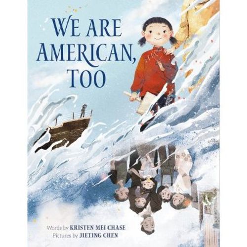 We Are American, Too - by Kristen Mei Chase (Hardcover)