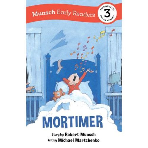 Mortimer Early Reader - (Munsch Early Readers) by Robert Munsch (Paperback)