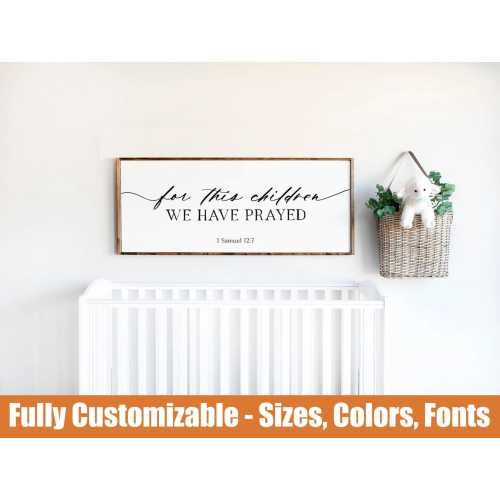 For This Child We Have Prayed | 1 Samuel 12:7 Wood Sign Nursery Decor