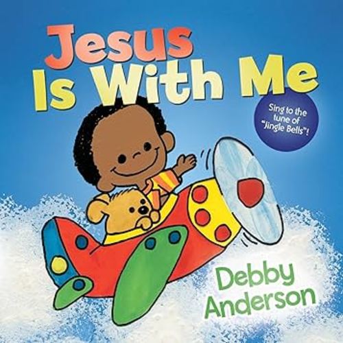 Jesus Is with Me (Cuddle And Sing Series)