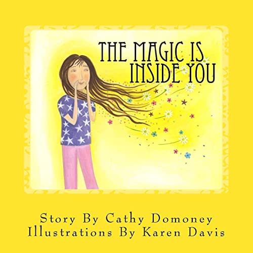 The Magic Is Inside You: Powerful & Positive Thinking For Confident Kids (Positive Mindset For Kids)