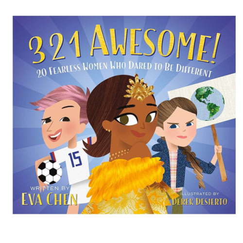 3 2 1 Awesome!: 20 Fearless Women Who Dared to Be Different