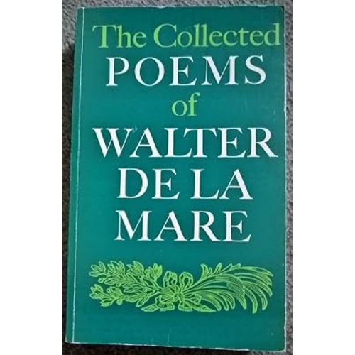 Collected Poems of Walter De LA Mare