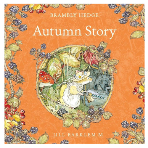 Autumn Story: Brambly Hedge