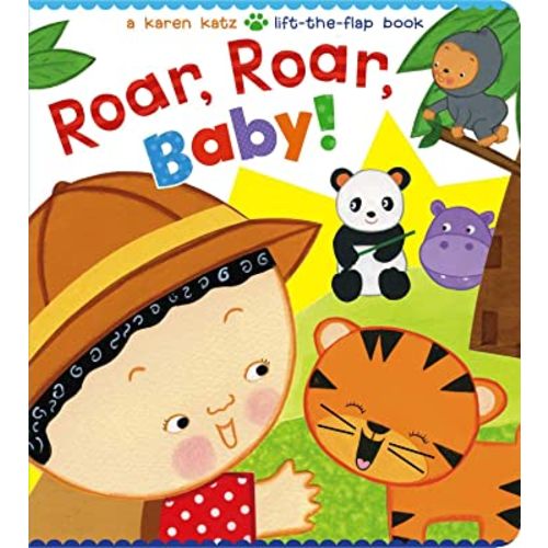 Roar, Roar, Baby!: A Karen Katz Lift-the-Flap Book