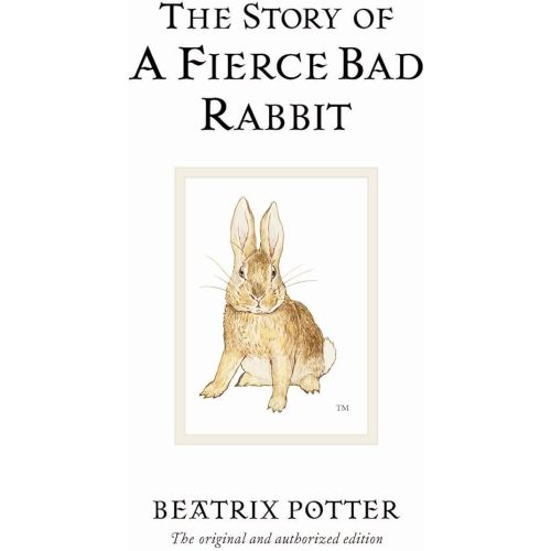 The Story of a Fierce Bad Rabbit (World of Beatrix Potter: Peter Rabbit) Hardcover – September 16, 2002