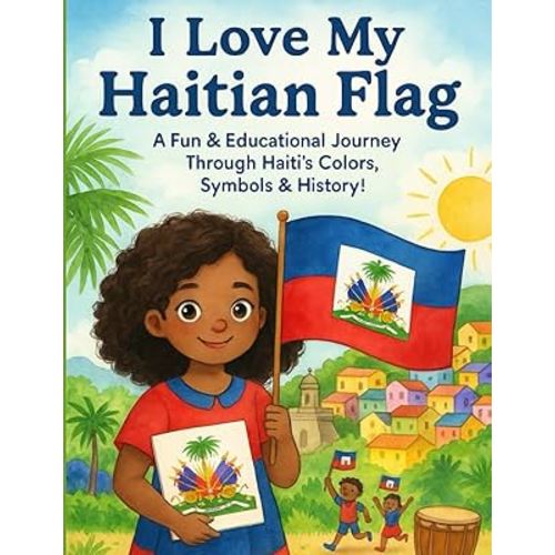 I LOVE MY HAITIAN FLAG: LARGE FORMAT + 2.5X BONUS