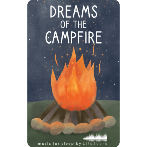 Dreams of the Campfire