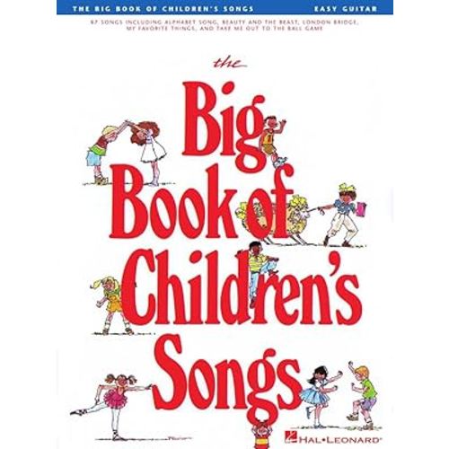 The Big Book of Children's Songs Easy Guitar Songbook | 88 Classic Kids Songs with Chords and Lyrics | Includes Twinkle Twinkle Little Star Beauty and the Beast Yellow Submarine and More