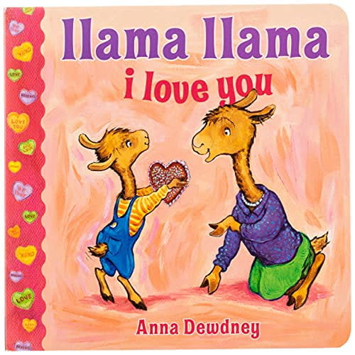 Anna Dewdney, Board Book, I Love You, Valentine's Day theme