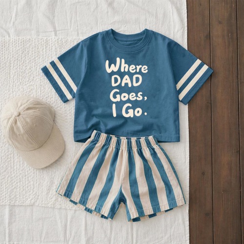 WHERE DAD GOES I GO Baby & Kids Tee and Shorts Sets