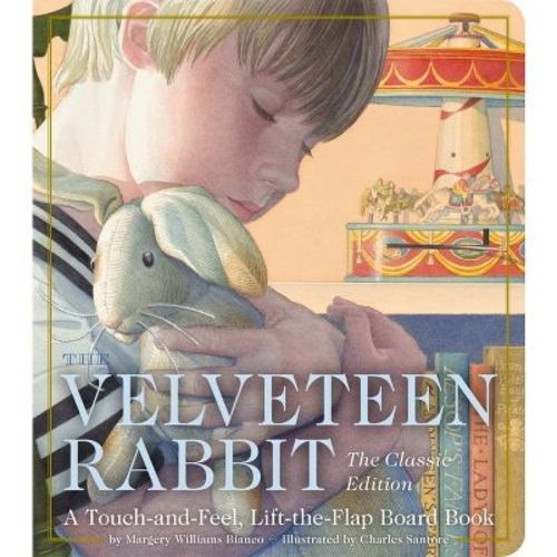 The Velveteen Rabbit Touch and Feel Board Book - (Classic Edition) by Margery Williams Bianco