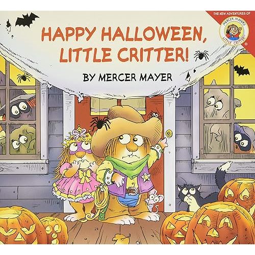Little Critter: Happy Halloween, Little Critter!: A Lift-the-Flap Book for Kids Paperback – Lift the flap, September 7, 2004