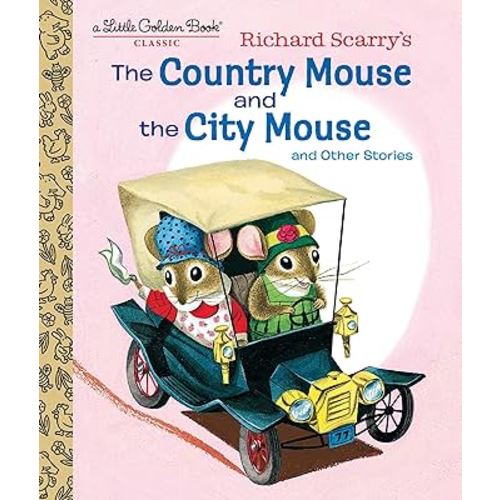 Richard Scarry's The Country Mouse and the City Mouse (Little Golden Book)