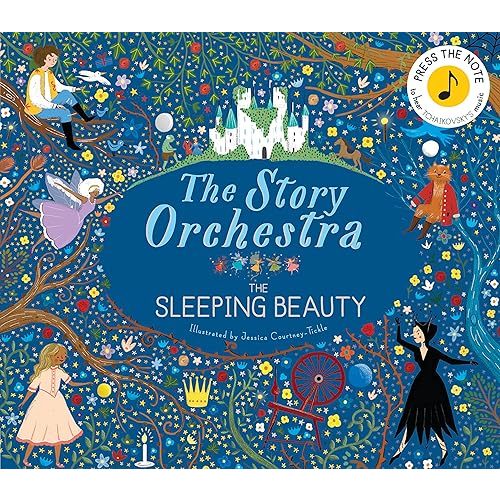 The Story Orchestra: The Sleeping Beauty: Press the note to hear Tchaikovsky's music (Volume 3)