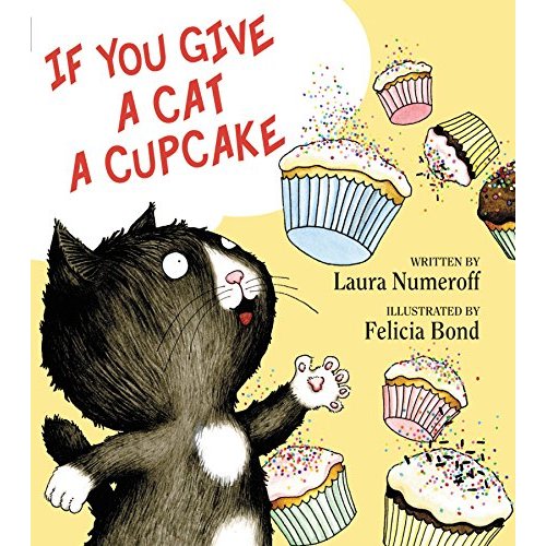 If You Give a Cat a Cupcake (If You Give... Books)