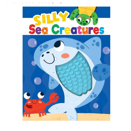 Silly Sea Creatures - Silicone Touch and Feel Board Book - Sensory Board Book (Touch & Feel Sensory Board Books for Baby & Toddler Time)