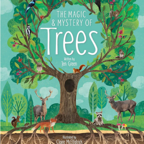 The Magic and Mystery of Trees (The Magic and Mystery of the Natural World)