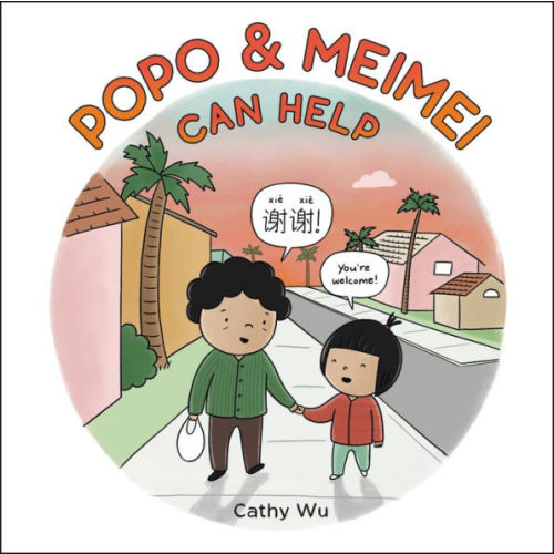 Popo & Meimei Can Help by Cathy Wu, Hardcover | Barnes & Noble®