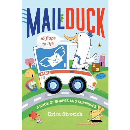 Mail Duck (A Mail Duck Special Delivery): A Book of Shapes and Surprises
