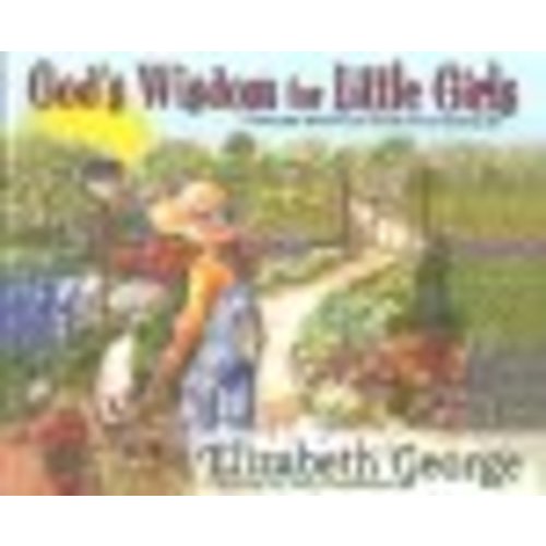 God's Wisdom for Little Girls: Virtues and Fun From Proverbs 31: Elizabeth George: 9780736904278 - Christianbook.com