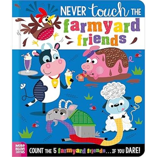 Never Touch the Farmyard Friends