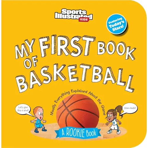 My First Book of Basketball (Board Book) (Sports Illustrated Kids My First Book)