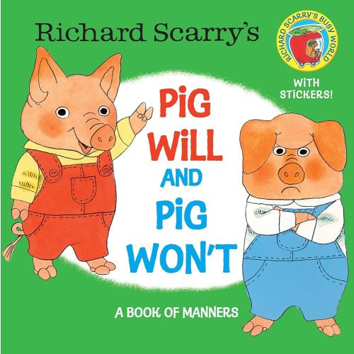 Richard Scarry's Pig Will and Pig Won't (Pictureback)