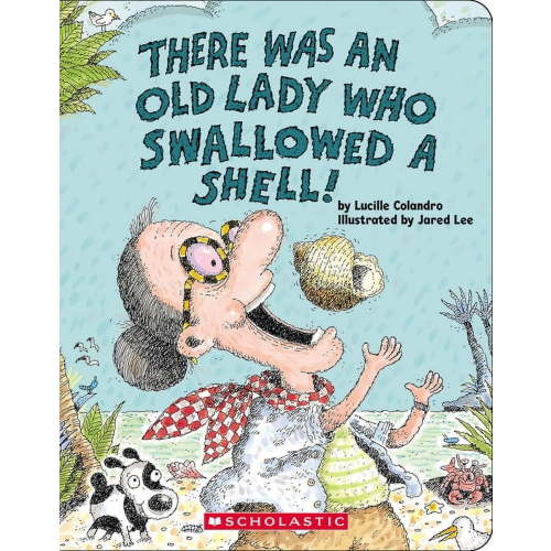 There Was an Old Lady Who Swallowed a Shell!, (Board Book)