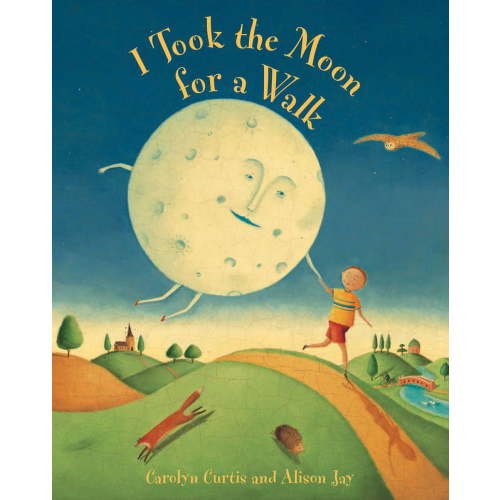 I Took the Moon for a Walk, (Paperback)