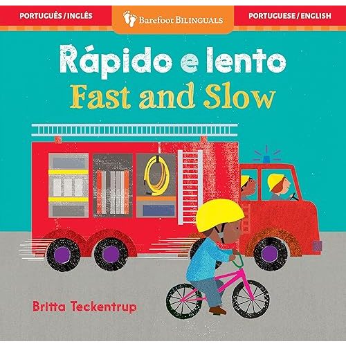 Fast and Slow (Bilingual Portuguese & English) (Barefoot Bilinguals) (Portuguese and English Edition) Board book – February 4, 2025